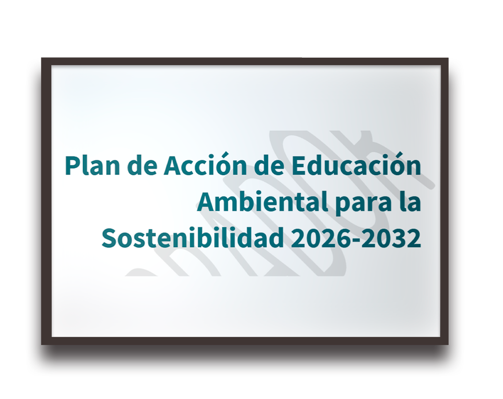 Framed poster showing the Spanish title 'Plan de Acción de Educación Ambiental para la Sostenibilidad 2026-2032'
