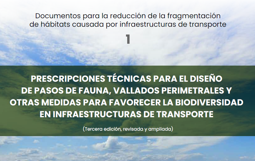 Portada de un documento: 'Prescripciones técnicas para el diseño de pasos de fauna, vallados perimetrales y biodiversidad en infraestructuras de transporte' — 3ª edición, revisada y ampliada, sobre cielo azul con nubes.